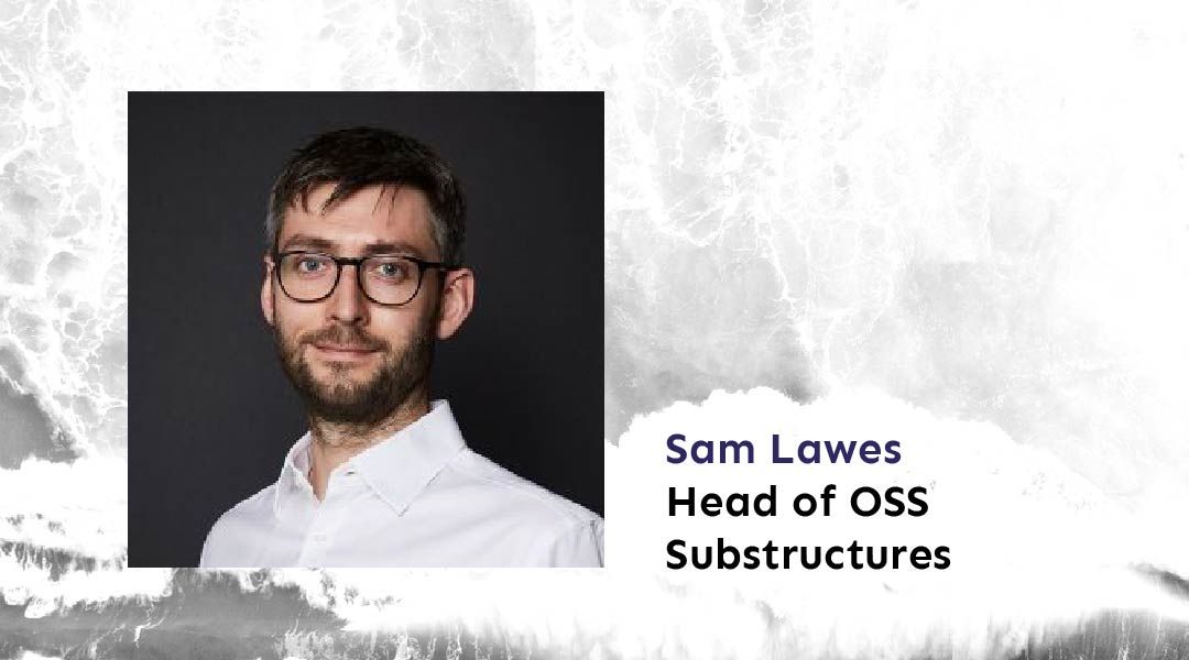 Sam Lawes Head of OSS Substructures Portrait